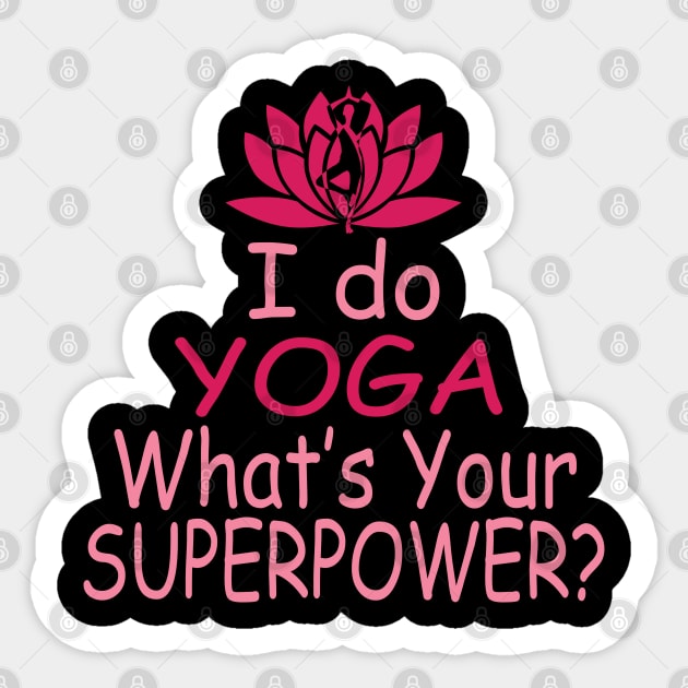 I Do Yoga Sticker by defytees